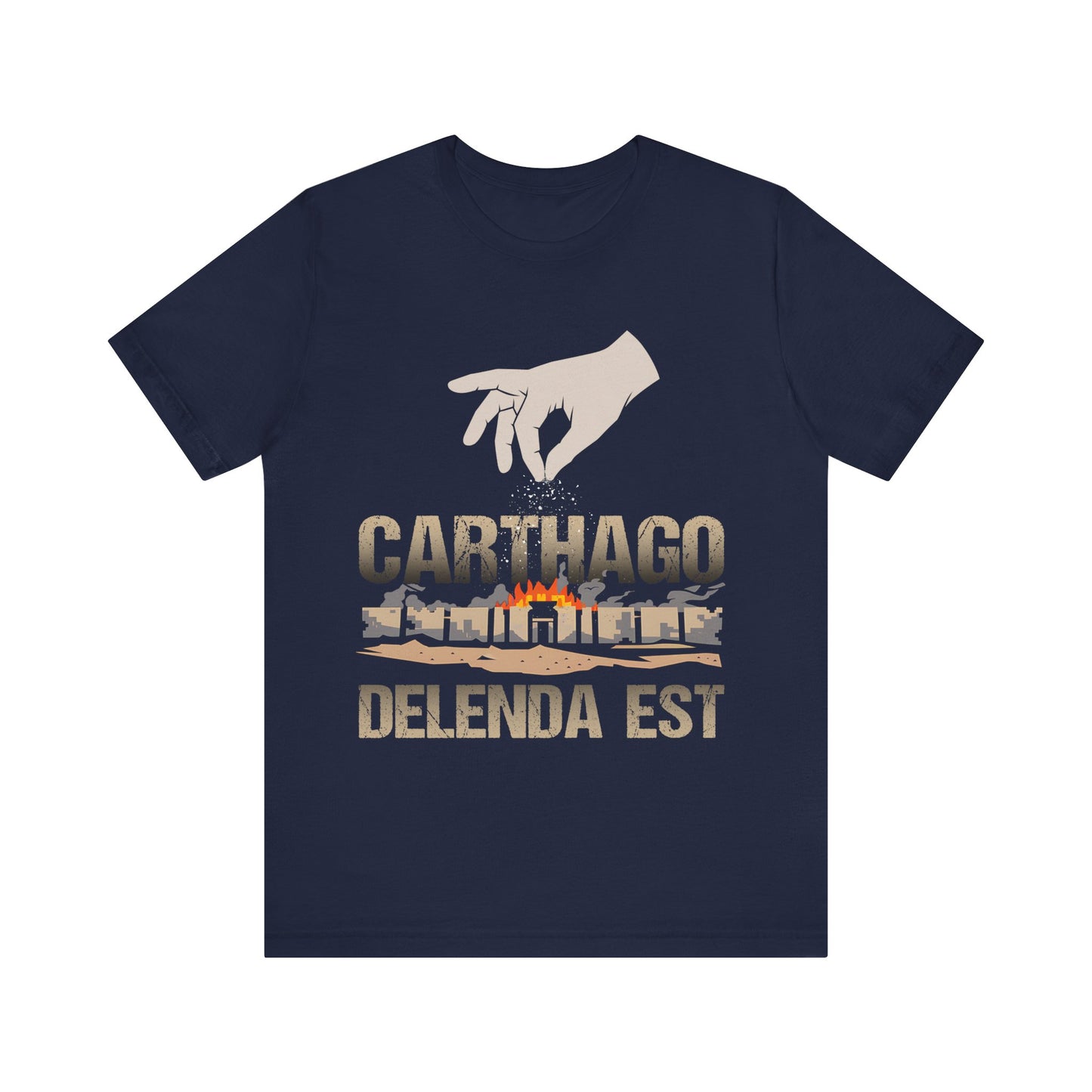 Carthago Delenda Est - Carthage Must Be Destroyed - Funny History T-shirt