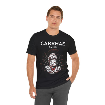 Crassus at Carrhae - The Battle of Carrhae - Rome vs Parthia - Ancient Rome Meme - Funny Roman History T-shirt