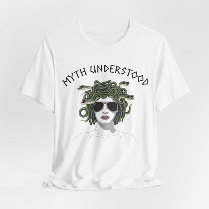 Medusa Myth Understood  - Funny Greek Mythology T-Shirt