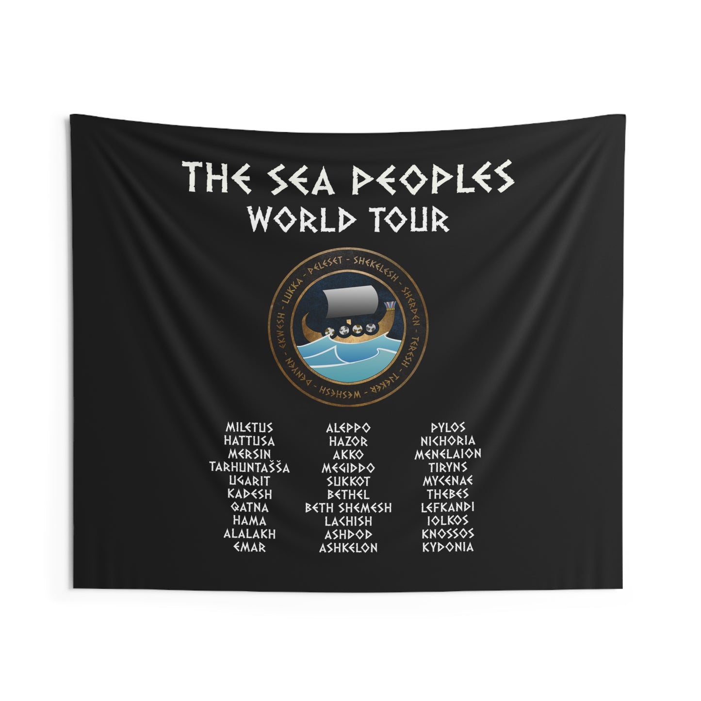 The Sea Peoples World Tour - Bronze Age History - Ancient Funny History Indoor Wall Tapestry 60" x 50"