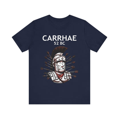 Crassus at Carrhae - The Battle of Carrhae - Rome vs Parthia - Ancient Rome Meme - Funny Roman History T-shirt