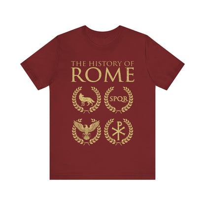 The History of Rome Founding to Fall - Ancient Roman History T-shirt