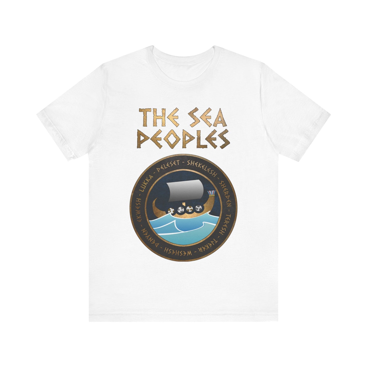 The Sea Peoples - Bronze Age Civilizations - The Late Bronze Age Collapse History T-shirt