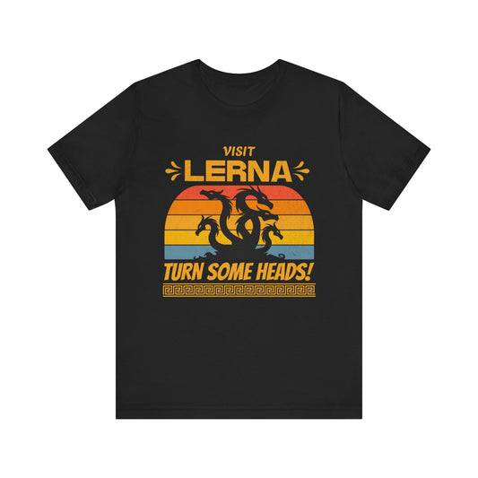 Lernaean Hydra - Visit Lerna, Turn Some Heads! - Funny Greek Mythology T-shirt