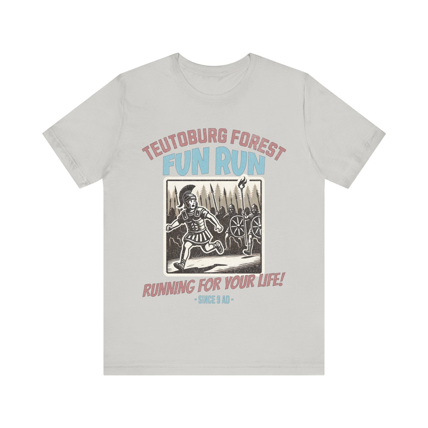 Teutoburg Forest Fun Run - Ancient Rome Meme - Battle of Teutoburg Forest - Roman Empire - Funny Roman History T-shirt