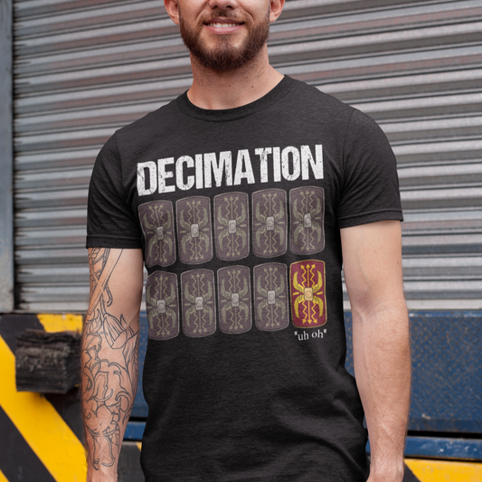 Decimation - Ancient Roman Army - Funny Roman History T-shirt